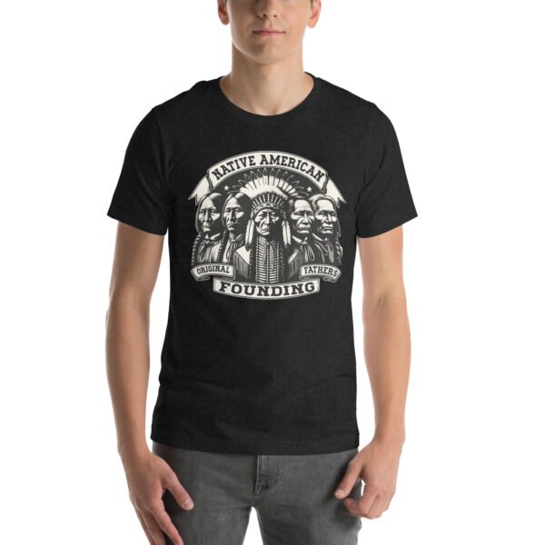 Native American Original Founding Father Unisex t-shirt