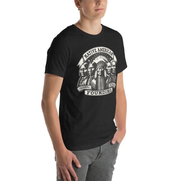 Native American Original Founding Father Unisex t-shirt - Image 5