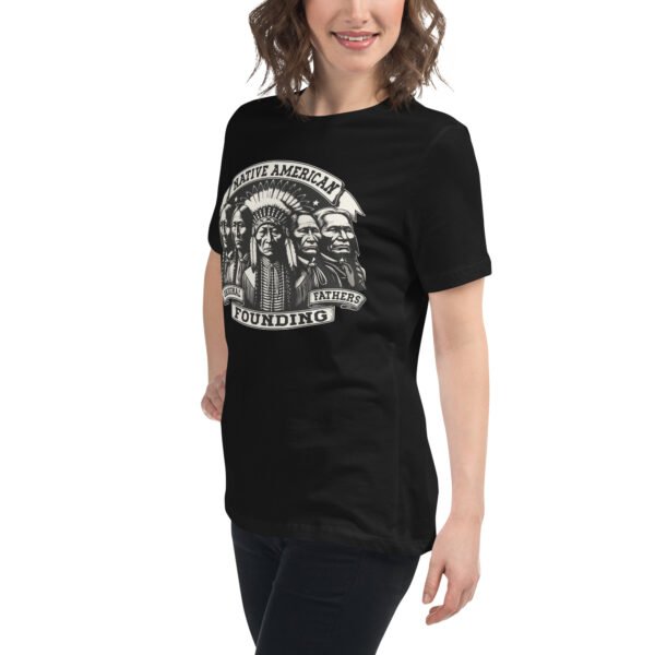 Indigenous Native American Original Founding Father Women's Relaxed T-Shirt - Image 4