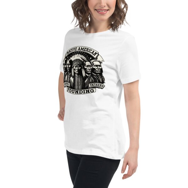 Indigenous Native American Original Founding Father Women's Relaxed T-Shirt - Image 8